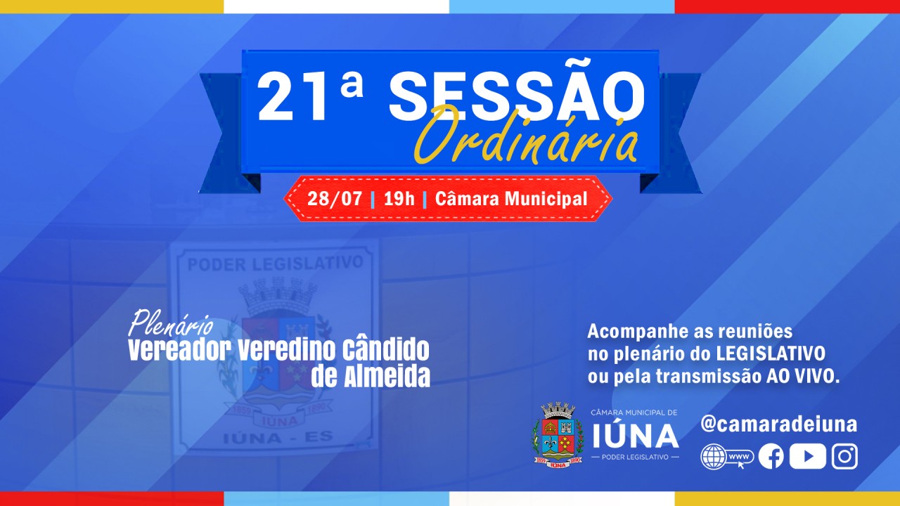 Câmara Municipal convoca vereadores para a 21ª Sessão Ordinária na próxima segunda-feira (28) Câmara Municipal convoca vereadores para a 21ª Sessão Ordinária na próxima segunda-feira (28)